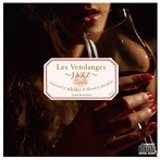 Les Vendanges〜JAZZ〜Selected by akiko ＆ Mixed by DJ KGO aka Tanaka Keigo JAZZ 30 songs