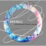 間宮慎太郎＆友金まゆみ/Aircircle