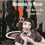 ジャネット・クライン・アンド・ハー・パーラー・ボーイズ/Humming to Myself