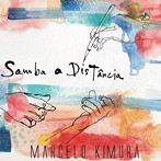 マルセロ木村/SAMBA A DISTANCIA
