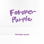 和泉宏隆（p）/FOREVER PURPLE〜Remastered Edition〜