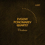 EVGENY PONOMAREV QUARTET/CLOCKWISE
