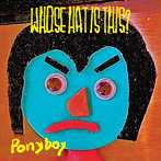 TIM LEFEBVRE’S WHOSE HAT IS THIS？/PONYBOY