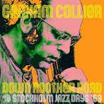 GRAHAM COLLIER/DOWN ANOTHER ROAD @STOCKHOLM JAZZ DAYS’69