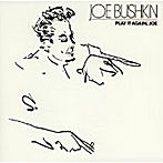 ジョー・ブシュキン/プレイ・イット・アゲイン、ジョー