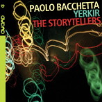 PAOLO BACCHETTA/ジュリオ・ステリミエーリ/THE STORYTELLERS（完全限定生産盤）