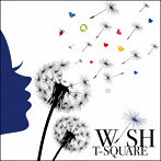 T-SQUARE/WISH（SuperAudio CD Hybrid）（Blu-ray Disc付）