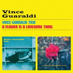 ヴィンス・ガラルディ/VINCE GUARALDI TRIO ＋ A FLOWER IS A LOVESOME THING