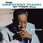 アート・テイタム/THE GREATEST PIANO OF THEM ALL ＋ 7