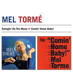 メル・トーメ/SWINGIN’ON THE MOON＋COMIN’HOME BABY！＋2