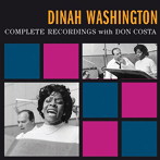 ダイナ・ワシントン/COMPLETE RECORDINGS WITH DON COSTA＋10