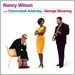 ナンシー・ウィルソン/WITH CANNONBALL ADDARLEY＆GEORGE SHEARING