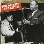 ベン・ウェブスター/アート・テイタム/BEN WEBSTER- ART TATUM QUARTET＋5