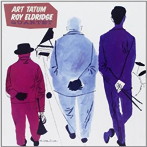 アート・テイタム/ロイ・エルドリッジ/ART TATUM-ROY ELDRIDGE QUARTET＋8