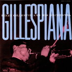 ディジー・ガレスピー/GILLESPIANA＋4