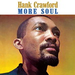 ハンク・クロフォード/MORE SOUL ＋ THE SOUL CLINIC ＋1