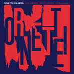 オーネット・コールマン/ORNETTE！！＋3