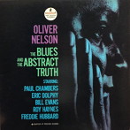 オリヴァー・ネルソン/THE BLUES AND THE ABSTRACT TRUTH＋6 BONUS TRACKS