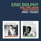 エリック・ドルフィー/マル・ウォルドロン＆ロン・カーター/WHERE？＋THE QUEST
