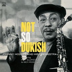 ジョニー・ホッジス/NOT SO DUKISH＋7 BONUS TRACKS