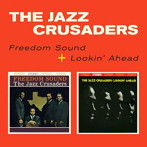 ジャズ・クルセイダーズ/FREEDOM SOUND＋LOOKIN’AHEAD＋1 BONUS TRACK