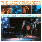 ジャズ・クルセイダーズ/COMPLETE LIVE AT THE LIGHTHOUSE ＋3 BONUS TRACKS