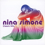 ニーナ・シモン/CLASSIC HITS