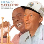ルイ・アームストロング/ビング・クロスビー/BING ＆ SATCHMO ＋11 BONUS TRACKS
