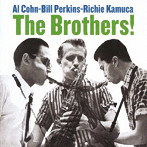 アル・コーン/ビル・パーキンス/リッチー・カミューカ/ザ・ブラザーズ＋5 ボーナス・トラックス