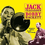 ジャック・ティーガーデン＆ボビー・ハケット/COMPLETE FIFTIES STUDIO RECORDINGS