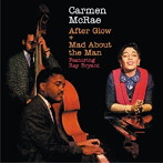 カーメン・マクレエ/AFTER GLOW＋MAD ABOUT THE MAN