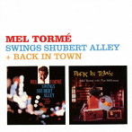 メル・トーメ/SWINGS SCHUBERT ALLEY ＋ BACK IN TOWN