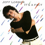 ジェフ・ローバー/イッツ・ア・ファクト