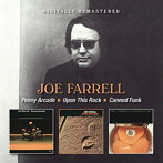 ジョー・ファレル/PENNY ARCADE/UPON THIS ROCK/CANNED FUNK