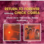 チック・コリア/WHERE HAVE I KNOWN YOU BEFORE/NO MYSTERY