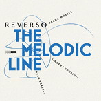 REVERSO/THE MELODIC LINE