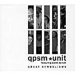 QPSMユニット・フィーチャリング・デヴィッド・デュラー/グレート・シンボリズム