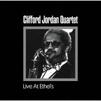 クリフォード・ジョーダン・カルテット/Clifford Jordan（ts）/Kevin O’Connell（p）/Ed Howard（b）/Vernel Fournier（ds）/ライヴ・アット・エセルズ