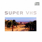 SUPER VHS/CLASSICS
