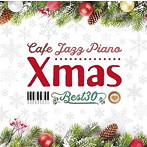 Moonlight Jazz Blue/JAZZ PARADISE/カフェで流れるジャズピアノ クリスマス・ベスト30