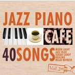 Moonlight Jazz Blue/カフェで流れるジャズピアノ BEST40 Vol.2