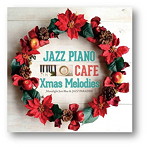 JAZZ PARADISE/Moonlight Jazz Blue/カフェで流れるジャズピアノ20 クリスマス メロディーズ