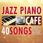 Moonlight Jazz Blue/JAZZ PARADISE/カフェで流れるジャズピアノ BEST40 Vol.3 〜Piano meets Lounge〜