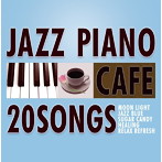 Moonlight Jazz Blue/カフェで流れるジャズピアノ20 Vol.2〜花のワルツ〜