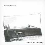 中川イサト/Acoustic Serenade＋7（紙ジャケット仕様）