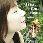 maiko/Trust Your Heart