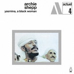 アーチー・シェップ/ヤスミナ、ア・ブラック・ウーマン