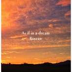 KINZAN/As if in a dream