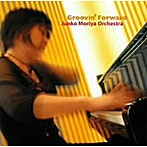 守屋純子オーケストラ/Groovin’Forward