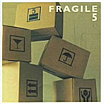 fragile/FRAGILE 5